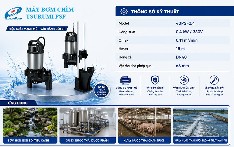 Máy bơm Tsurumi 40PSF2.4 - công suất 0.4kw